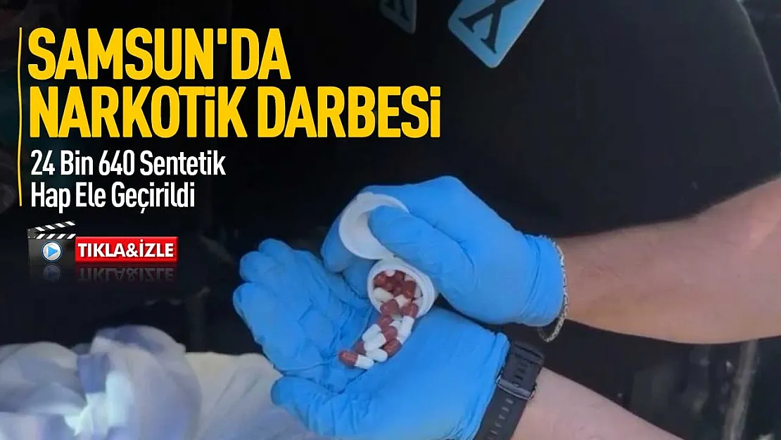 Samsun Polisi zehir tacirlerine geçit vermedi araç ve evlerden on binlerce hap çıktı