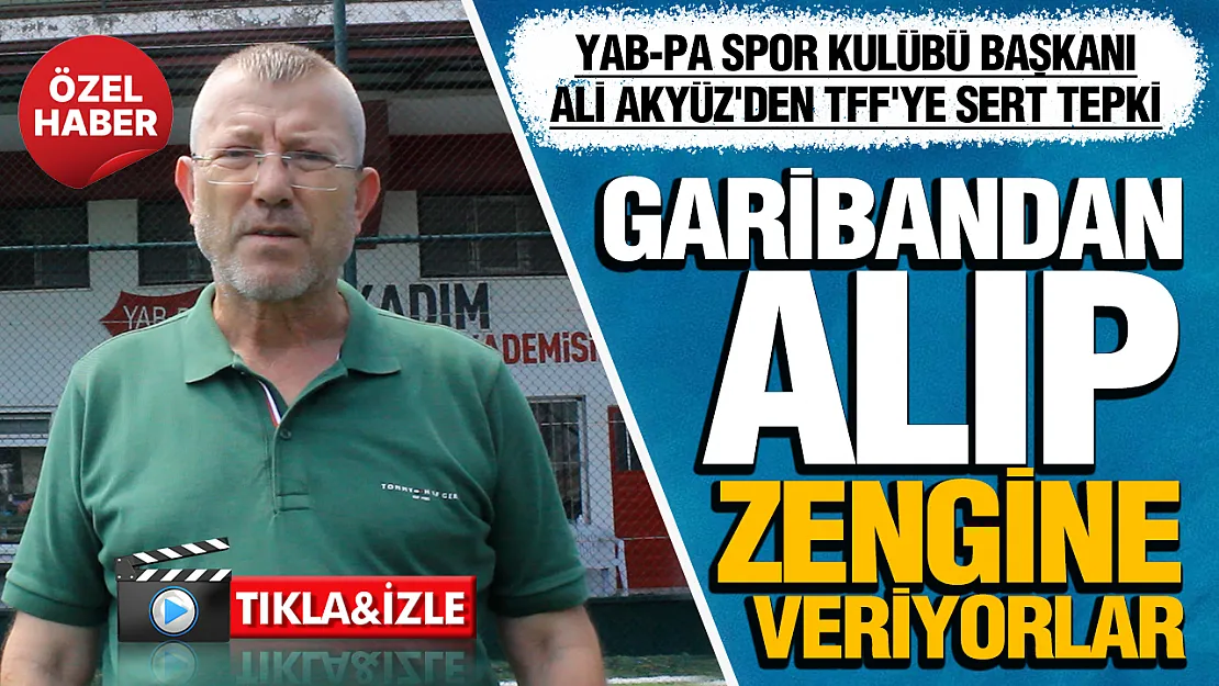 YAB-PA Spor Kulübü Başkanı Ali Akyüz: Amatör kulüpler kapanırsa sokaklar başıboş kalır