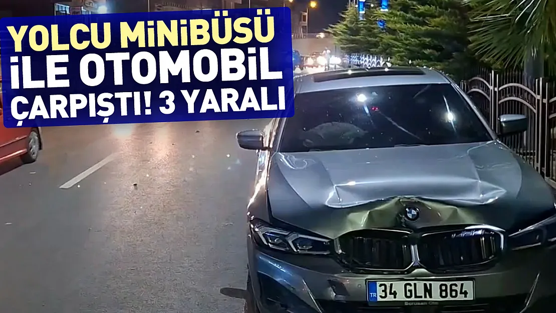 Yolcu otobüsüne çarpan otomobil kazasında 3 yaralı