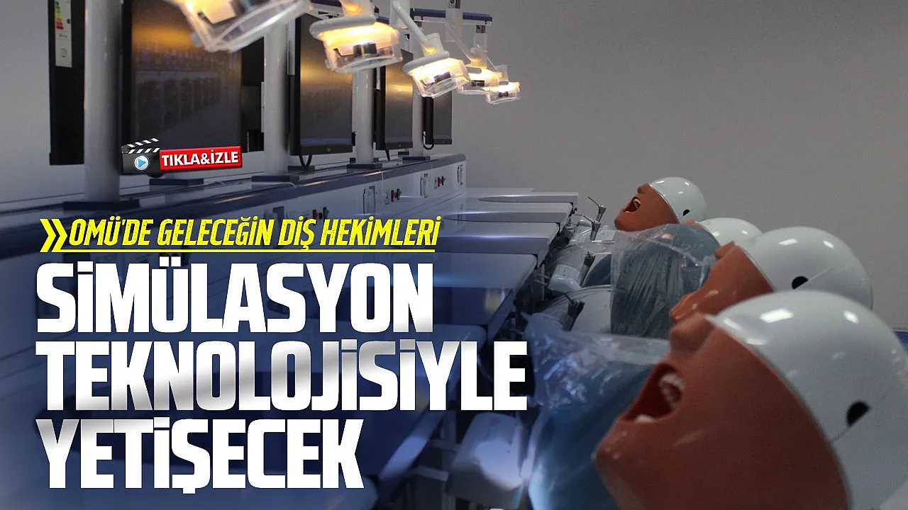 OMÜ Diş Hekimliği Fakültesi’nde Modern Preklinik Fantom Laboratuvarı Törenle Açıldı