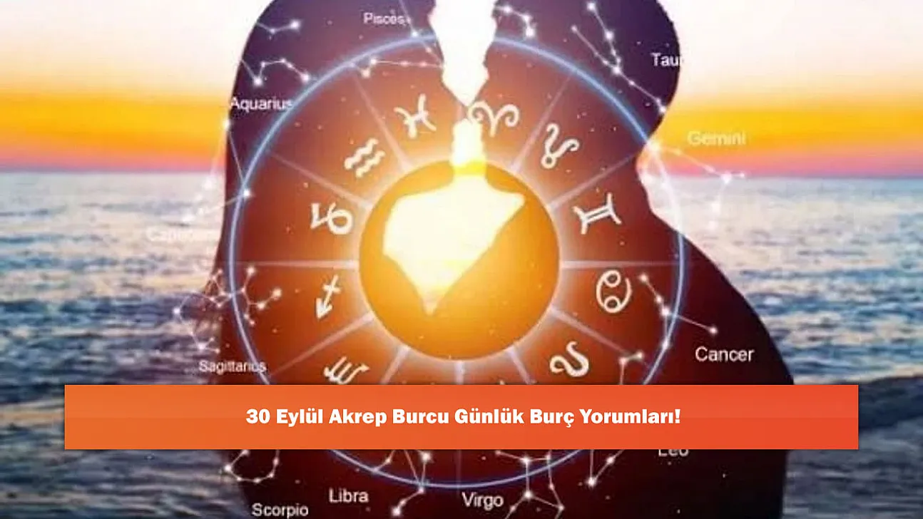 30 Eylül Terazi Burcu Günlük Burç Yorumları!