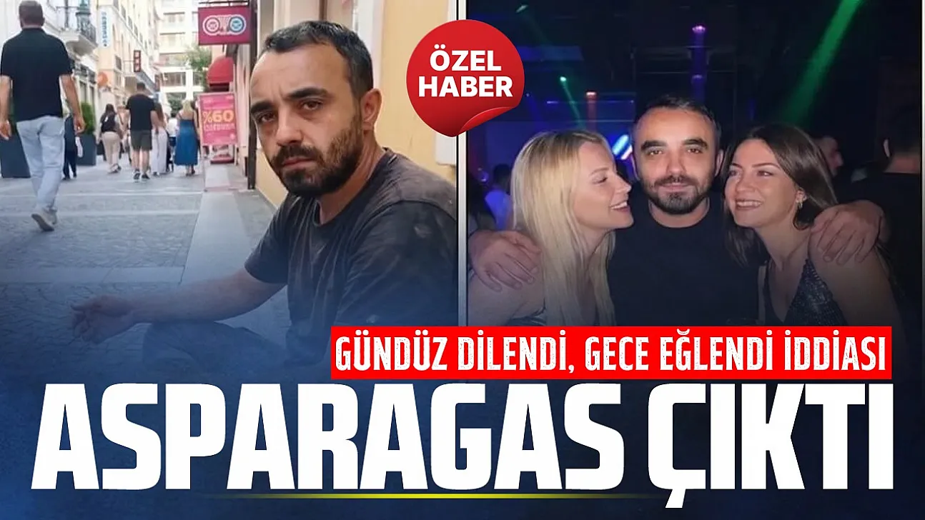 'Gündüz dilendi, gece eğlendi' iddiasının aslı ortaya çıktı!