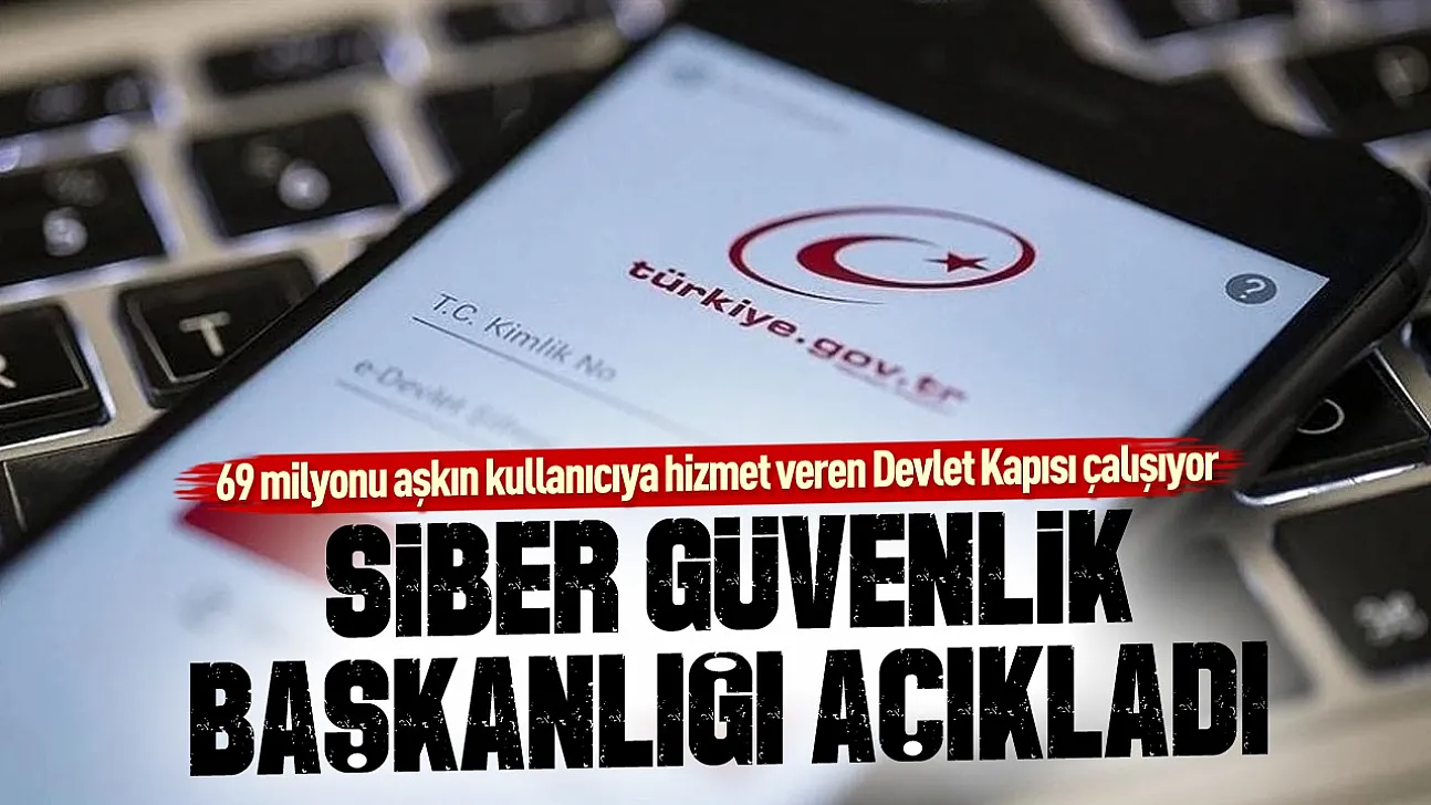 Siber Güvenlik Başkanlığı: e-Devlet hizmetlerinde kesinti yok