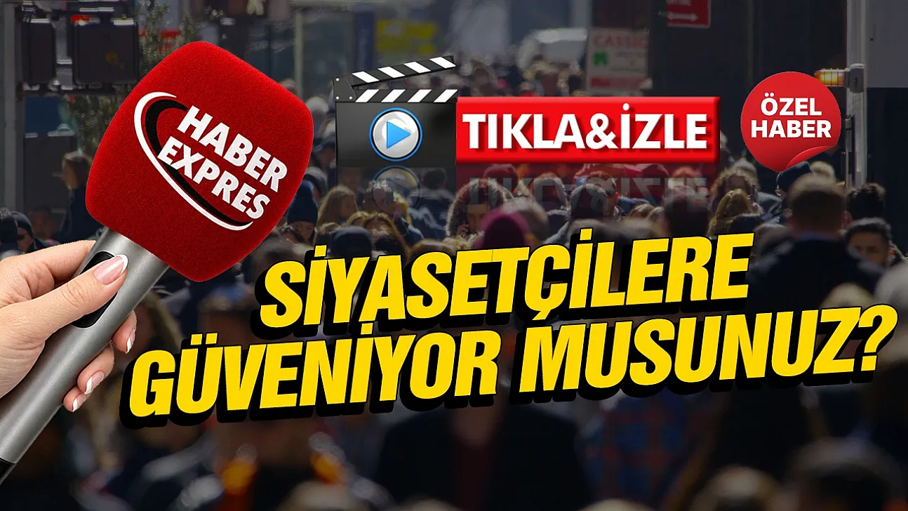 Vatandaşta siyasetçilere karşı güven sorunu var