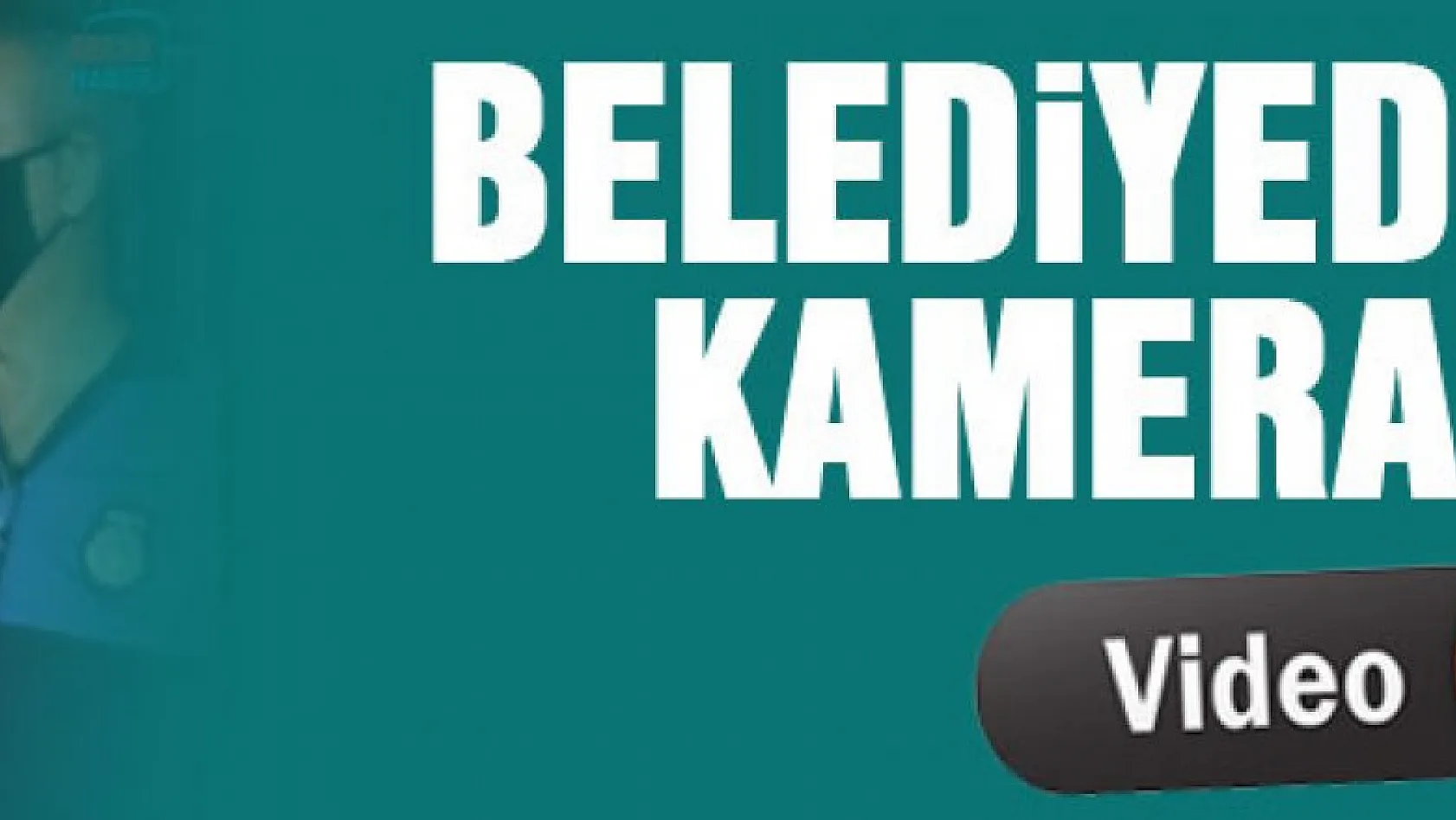 BELEDİYEDE  TERMAL KAMERA SİSTEMİ