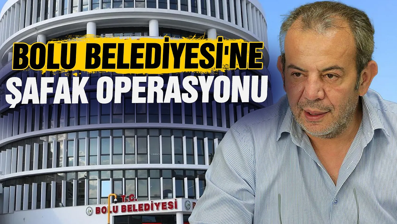 Bolu Belediyesinde 34 milyon liralık hayalet araç vurgununa 7 ilde şafak operasyonu