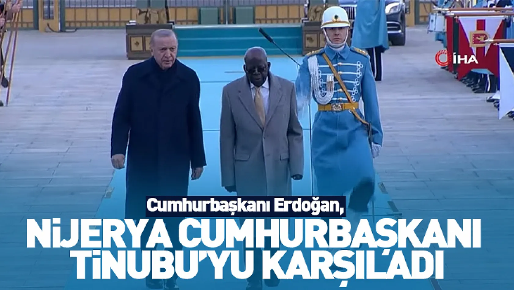Cumhurbaşkanı Erdoğan, Nijerya Cumhurbaşkanı Bola Ahmed Tinubu'yu karşıladı