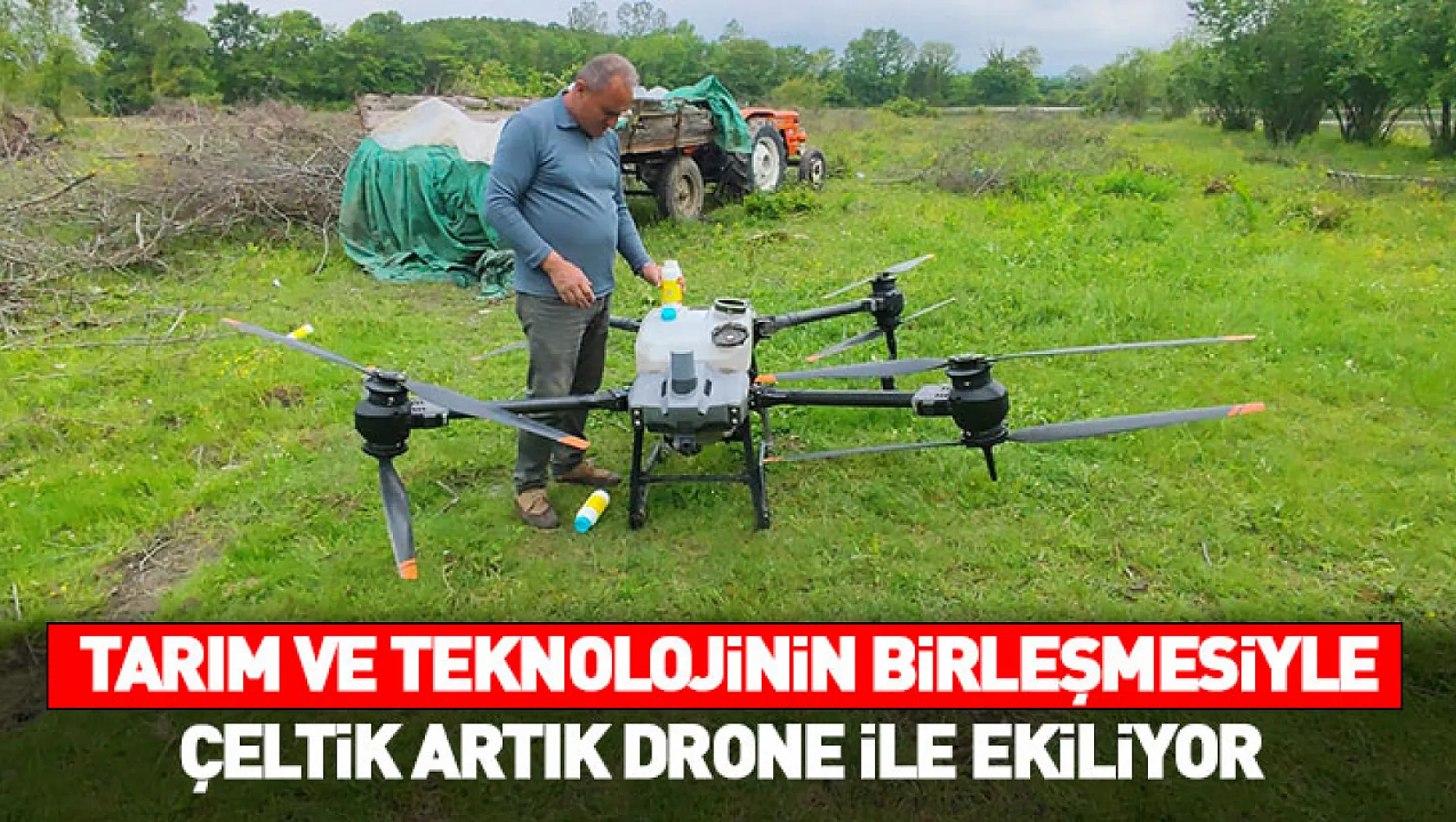 Samsun Çarşamba'da çeltik üretiminde 'dron' dönemi