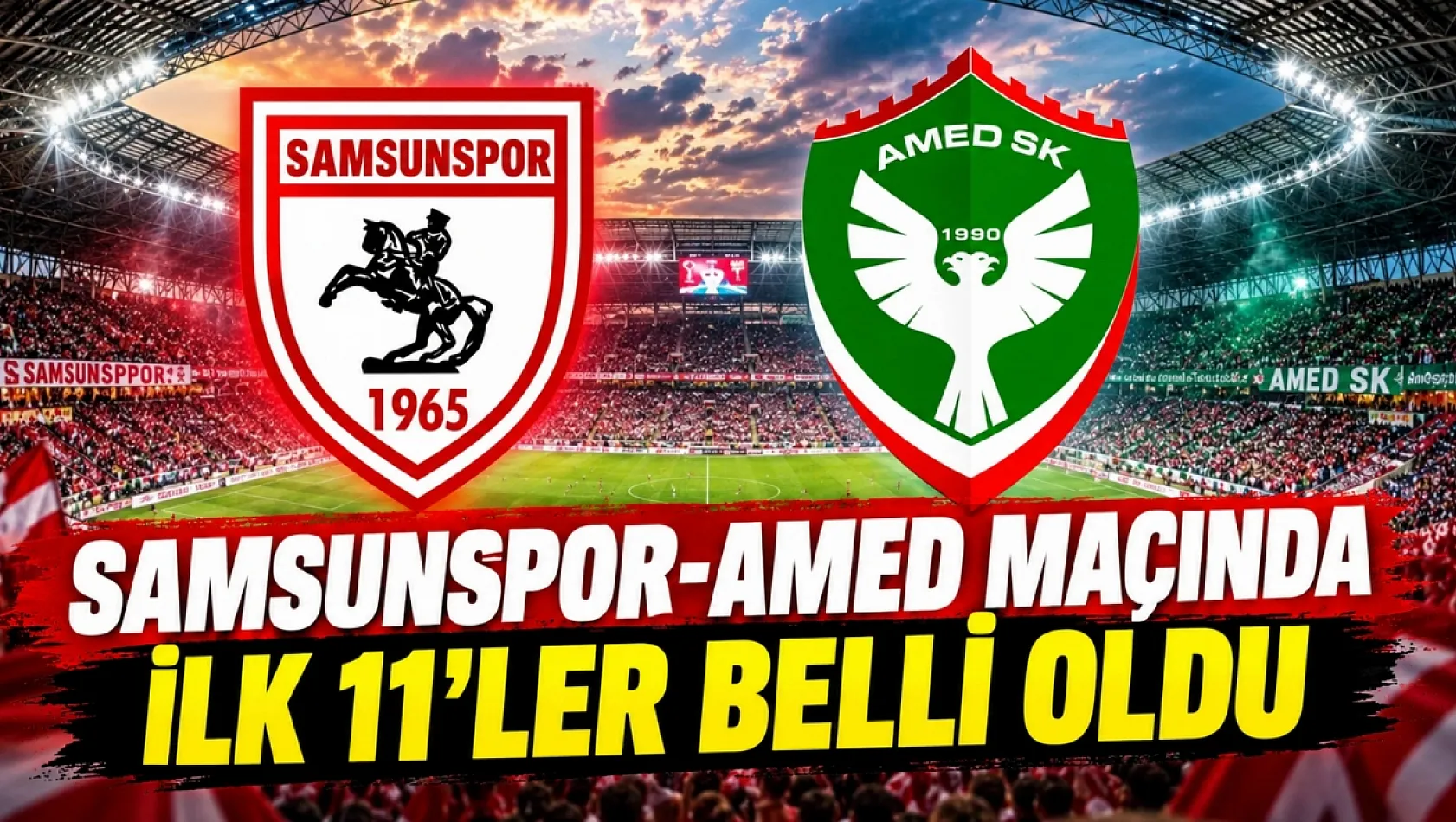 Samsunspor Amedspor'u konuk ediyor! İşte ilk 11'ler