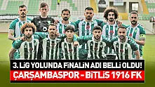 3. Lig yolunda dev final: Çarşambaspor–Bitlis Spor 1916