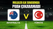 A Milli Takım, Avustralya'ya 2-0 yenildi