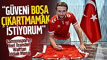 Samsunspor'un Yeni Transferi Watt'tan İddialı Mesaj