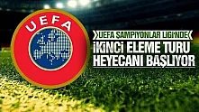 UEFA Şampiyonlar Ligi'nde ikinci eleme turu ilk maçları yarın oynanacak