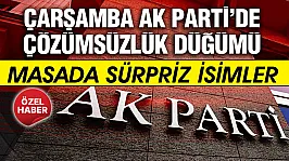 Çarşamba AK Parti'de son viraj