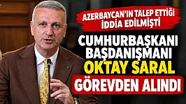 Cumhurbaşkanı Başdanışmanı Oktay Saral görevden alındı