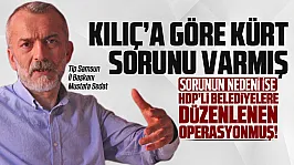 Mustafa Sedat Kılıç, 'Kürt sorunu var'
