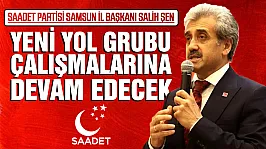 Salih Şen, 'Yeni Yol Grubu Ayakta Kalmaya Devam Edecek'