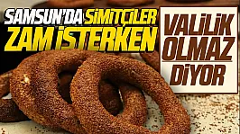 Samsun'da simit zammı komisyona takıldı!