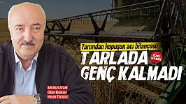 Samsun Ziraat Odası Başkanı Hasan Tütüncü: Gençler tarıma soğuk bakıyor