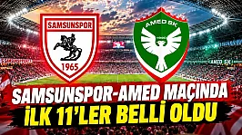 Samsunspor Amedspor'u konuk ediyor! İşte ilk 11'ler