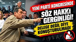 YENİ Parti il kongresinde söz hakkı tartışması