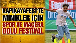 7. Kapıkayafest'te çocuklar için eğlence ve spor bir arada