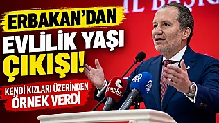Fatih Erbakan'dan evlilik yaşı çıkışı