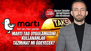 Samsun Taksiciler Derneği Martı TAG kararı sonrası konuştu