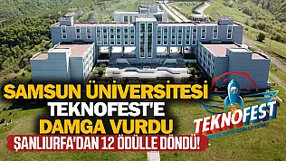 SAMÜ'den TEKNOFEST 2026'da tarihi başarı: 12 ödül birden kazandı