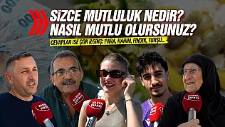 Sizce mutluluk nedir? Mutluluk herkese göre değişti