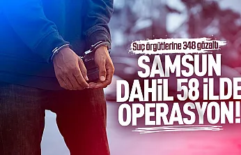 58 ilde suç örgütlerine yönelik operasyon: 348 şüpheli yakalandı