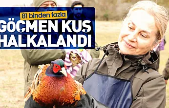 81 binden fazla göçmen kuş halkalandı