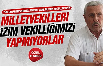 Abdullah Eren, 'Emekli çalışmak zorunda bırakılıyor'