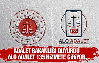 Adalet Bakanlığı duyurdu: Alo Adalet 135 hizmete giriyor