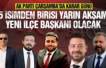 AK Parti Çarşamba'da sona gelindi