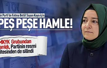 AK Parti'de Fatma Betül Sayan Kaya için peş peşe adımlar!
