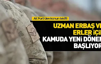AK Parti'den Uzman Erbaş ve Erler için kanun teklifi
