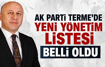 AK Parti Terme'de yeni yönetim listesi belli oldu