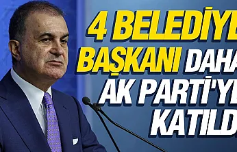 AK Parti'ye 4 belediye başkanı daha katıldı
