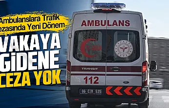 Ambulanslara trafik cezalarında yeni düzenleme!