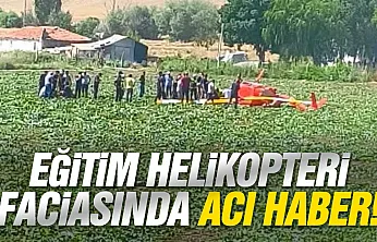 Ankara'daki helikopter kazasında acı haber