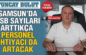 ASRİAD Samsun Şube Başkanı Bulut: 'Samsun ihracatta avantajlı konumda, asıl hedef ihracatçı sayısını artırmak'
