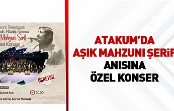 Atakum'da Aşık Mahzuni Şerif Anısına Özel Konser