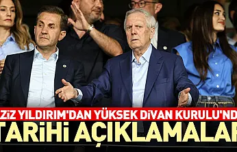 Aziz Yıldırım'dan Yüksek Divan Kurulu'nda Çok Sert Açıklamalar