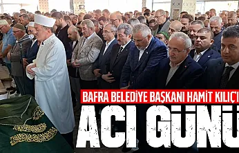 Bafra Belediye Başkanı Hamit Kılıç'ın annesi son yolculuğuna uğurlandı