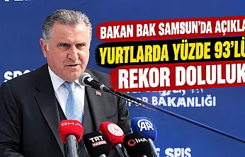 Bakan Bak Samsun'da yurtlardaki rekor doluluğu açıkladı ve vatandaşları spora davet etti