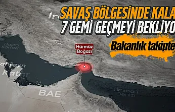 Bakan Uraloğlu Hürmüz Körfezi'ndeki son durumu açıkladı