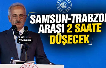 Bakan Uraloğlu'ndan hızlı tren müjdesi: Samsun-Trabzon arası 2 saate düşecek