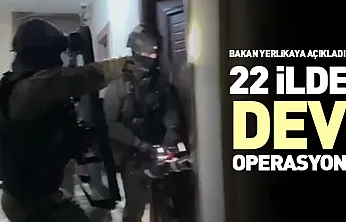 Bakan Yerlikaya Duyurdu: 22 İlde Dev Terör Operasyonu! Samsun Dahil 96 Şüpheli Yakalandı