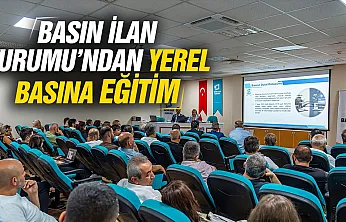 Basın İlan Kurumu'nun 10. Bölgesel Mevzuat Eğitimi Samsun'da gerçekleştirildi